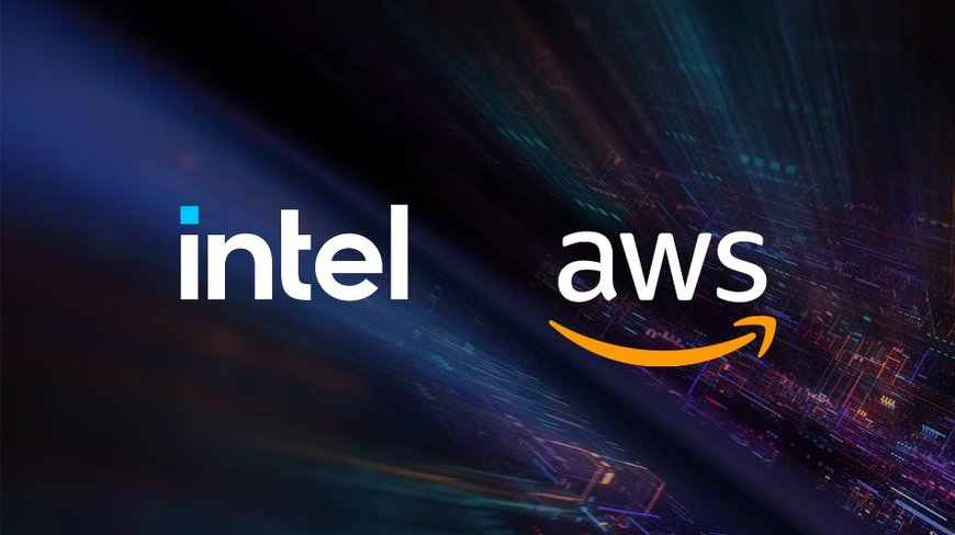 Intel and AWS Expand Strategic Collaboration, Helping Advance U.S.-Based Chip Manufacturing