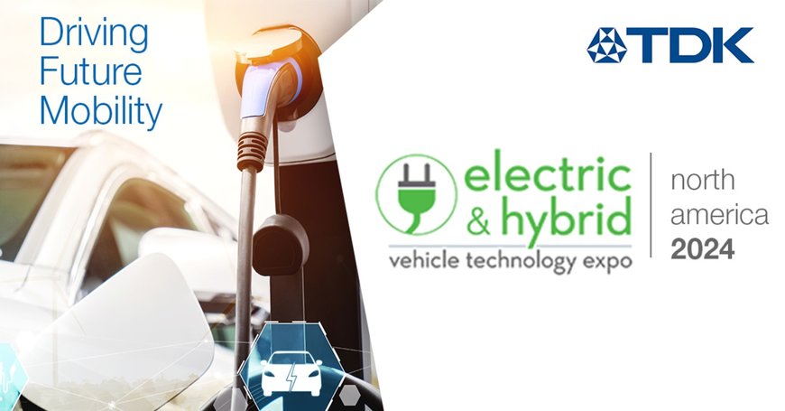 TDK to showcase electric vehicle solutions at the Electric & Hybrid Vehicle Technology Expo 2024