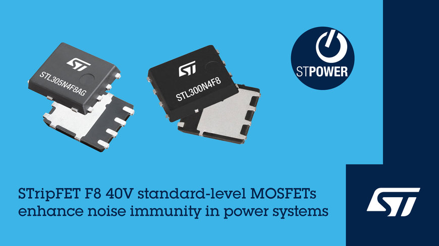 STMicroelectronics releases standard-threshold 40V MOSFETs in enhanced STripFET F8 technology